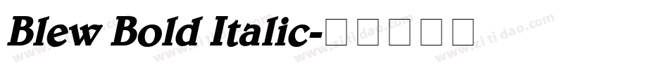 Blew Bold Italic字体转换